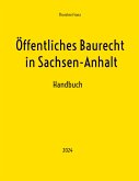 Öffentliches Baurecht in Sachsen-Anhalt (eBook, ePUB)