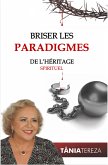 Briser les Paradigmes de l'Héritage Spirituel (eBook, ePUB)