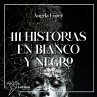 111 Historias en blanco y negro... - Bild 1