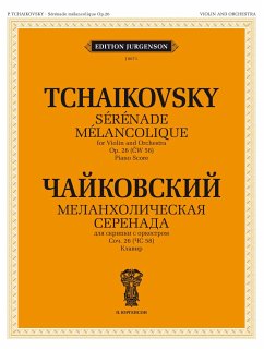 Pyotr Ilyich Tchaikovsky, Serenade melancolique, Op. 26 Violin and Orchestra PIANO REDUCTION