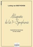 Allegretto de la symphone no.7 pour orgue Allegretto de la symphone no.7 pour orgue