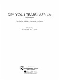 John Williams Dry Your Tears, Afrika (from Amistad) SATB + Orchestra Partitur + Stimmen