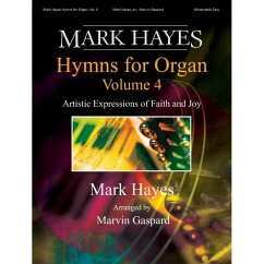 Mark Hayes - Hymns For Organ Vol. 4