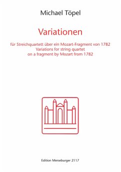 Variationen über ein Mozart-Fragment für Streichquartett Partitur und Stimmen