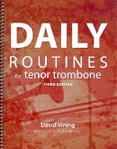 Daily Routines for tenor trombone