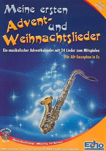 Meine ersten Advent- und Weihnachtslieder (+CD) für Altsaxophon Meine ersten Advent- und Weihnachtslieder (+CD) für Altsaxophon