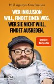 Wer Inklusion will, findet einen Weg. Wer sie nicht will, findet Ausreden.   (Mängelexemplar)