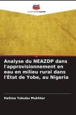 Analyse du NEAZDP dans l'approvisionnement en eau en milieu rural dans l'État de Yobe, au Nigeria