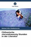 Chthonische vierundzwanzig Stunden in der Literatur