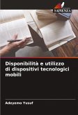 Disponibilità e utilizzo di dispositivi tecnologici mobili