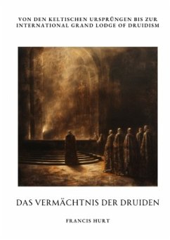 Das Vermächtnis der Druiden - Hurt, Francis