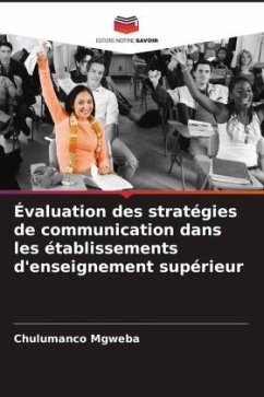 Évaluation des stratégies de communication dans les établissements d'enseignement supérieur - Mgweba, Chulumanco