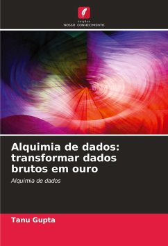 Cover Alquimia de dados: transformar dados brutos em ouro