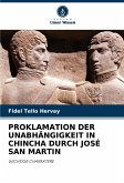 PROKLAMATION DER UNABHÄNGIGKEIT IN CHINCHA DURCH JOSÉ SAN MARTIN