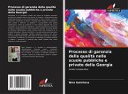 Processo di garanzia della qualità nelle scuole pubbliche e private della Georgia Processo di garanzia della qualità nelle scuole pubbliche e private della Georgia