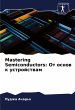 Mastering Semiconductors: Ot osnow k... - Bild 1
