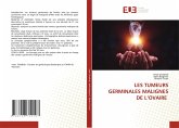 LES TUMEURS GERMINALES MALIGNES DE L¿OVAIRE LES TUMEURS GERMINALES MALIGNES DE L¿OVAIRE