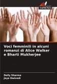 Voci femminili in alcuni romanzi di Alice Walker e Bharti Mukherjee