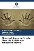 Eine soziologische Studie über die Arbeit von Kindern in Hotels