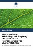 Modulbasierte Schädlingsbekämpfung bei Okra durch Positionierung von Cluster-Bohnen