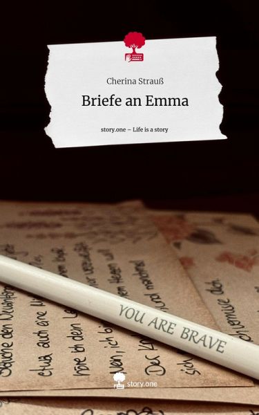 Briefe an Emma. Life is a Story - story.one Briefe an Emma. Life is a Story - story.one
