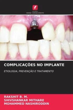 COMPLICAÇÕES NO IMPLANTE - B. M., Rakshit;Mithare, Shivshankar;Nashiroddin, Mohammed