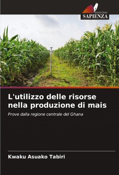 Cover L'utilizzo delle risorse nella produzione di mais
