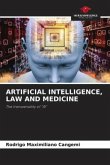 ARTIFICIAL INTELLIGENCE, LAW AND MEDICINE