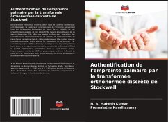 Authentification de l'empreinte palmaire par la transformée orthonormée discrète de Stockwell - Kumar, N. B. Mahesh;Kandhasamy, Premalatha