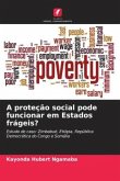 A proteção social pode funcionar em Estados frágeis?