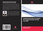 Implementação de Redes de Comunicação Verde via ROF