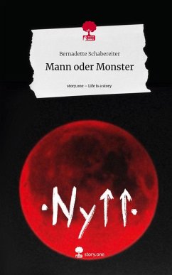 Mann oder Monster. Life is a Story - story.one - Schabereiter, Bernadette