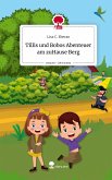 Tillis und Bobos Abenteuer am zuHause Berg. Life is a Story - story.one