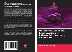 Marcadores genéticos, hematológicos e inflamatórios no cancro da próstata - Addae, Michael Mark