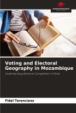 Voting and Electoral Geography in Mozambique