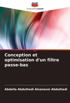 Conception et optimisation d'un filtre passe-bas - Abdulhadi Alsanousi Abdulhadi, Abdalla