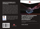 Aspects technologiques de la réadaptation fonctionnelle et physiologique