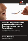 Sistema di gelificazione gastroretentivo orale galleggiante in situ di furosemide