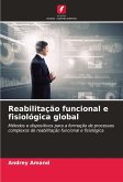 Reabilitação funcional e fisiológica global