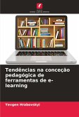 Tendências na conceção pedagógica de ferramentas de e-learning Tendências na conceção pedagógica de ferramentas de e-learning