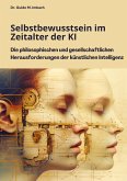 Selbstbewusstsein im Zeitalter der KI Selbstbewusstsein im Zeitalter der KI