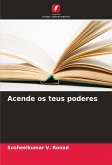 Acende os teus poderes Acende os teus poderes