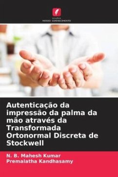 Autenticação da impressão da palma da mão através da Transformada Ortonormal Discreta de Stockwell - Kumar, N. B. Mahesh;Kandhasamy, Premalatha