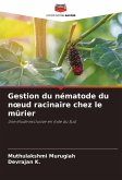 Gestion du nématode du n¿ud racinaire chez le mûrier Gestion du nématode du n¿ud racinaire chez le mûrier