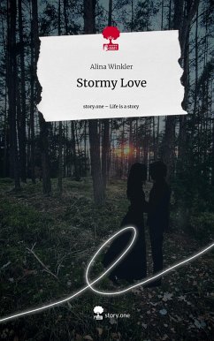 Stormy Love. Life is a Story - story.one - Winkler, Alina