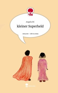 kleiner Superheld. Life is a Story - story.one - BC, Angela