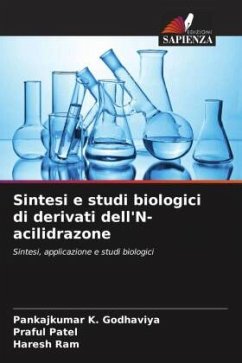 Sintesi e studi biologici di derivati dell'N-acilidrazone - Godhaviya, Pankajkumar K.;Patel, Praful;Ram, Haresh