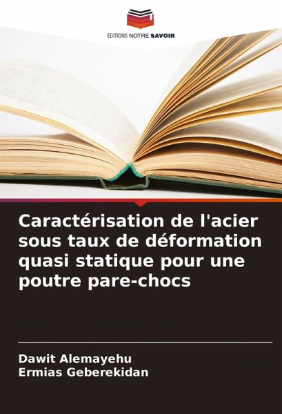 Caractérisation de l'acier sous taux de déformation quasi statique pour une poutre pare-chocs