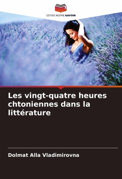 Les vingt-quatre heures chtoniennes dans la littérature - Alla Vladimirovna, Dolmat