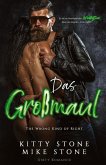 The Wrong kind of Right - Das Großmaul The Wrong kind of Right - Das Großmaul